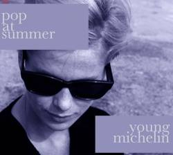 Pop At Summer - Young Michelin
